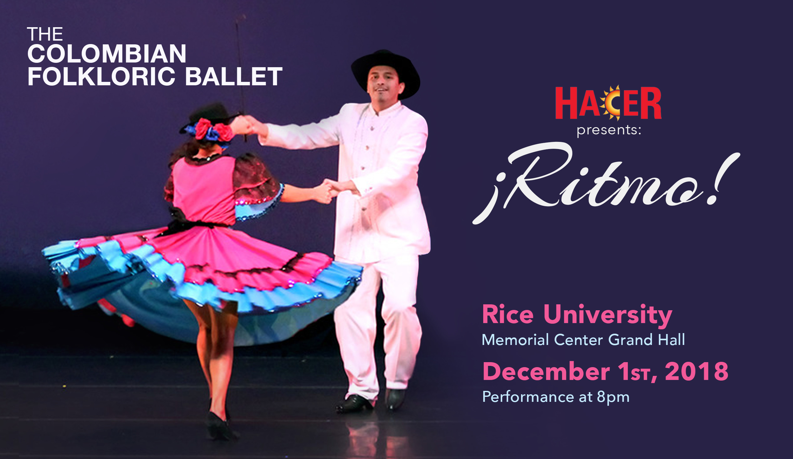 The Colombian Folkloric Ballet. Hacer presenta ritmo. Rice University